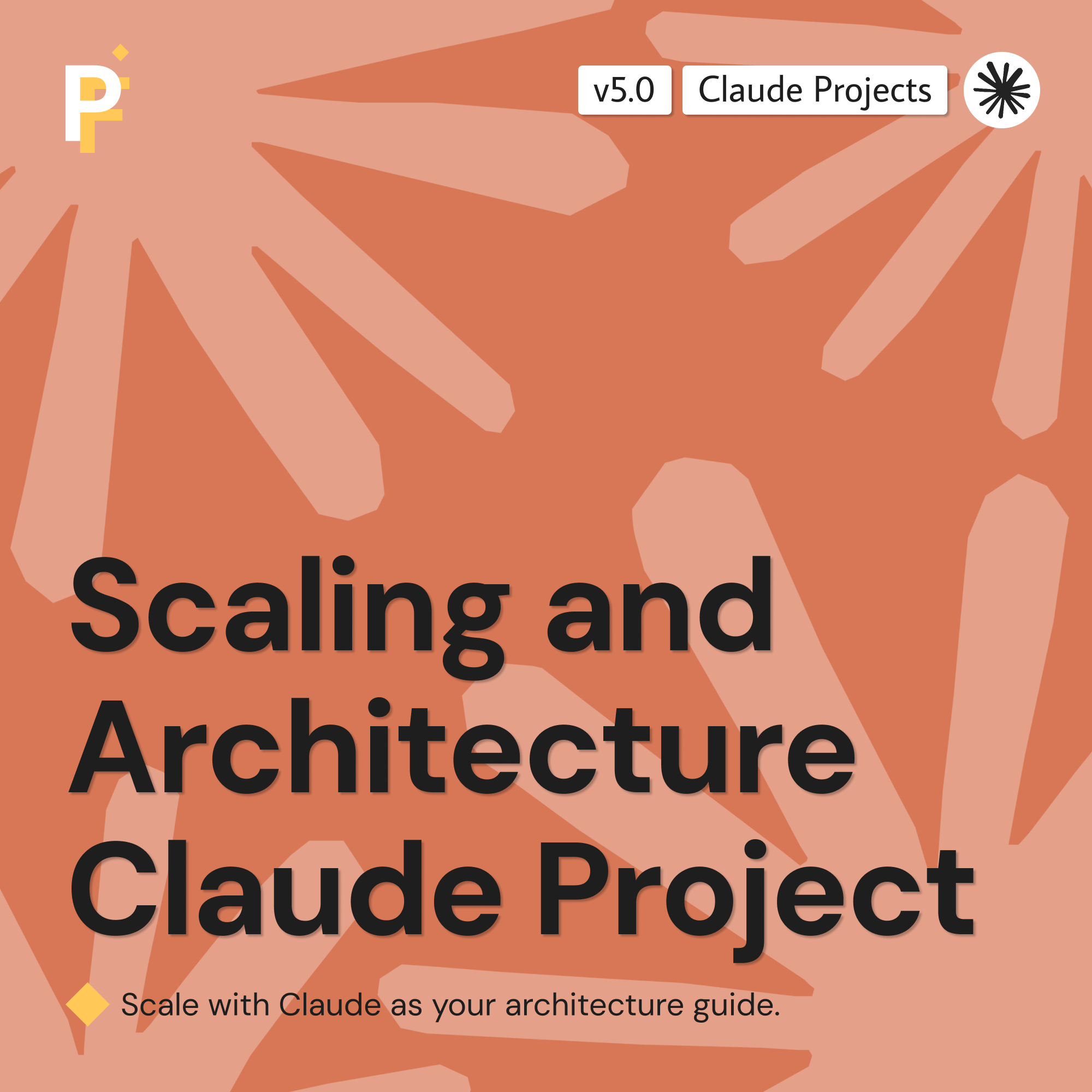 Scaling and Architecture Prompts for Claude Projects and Growth